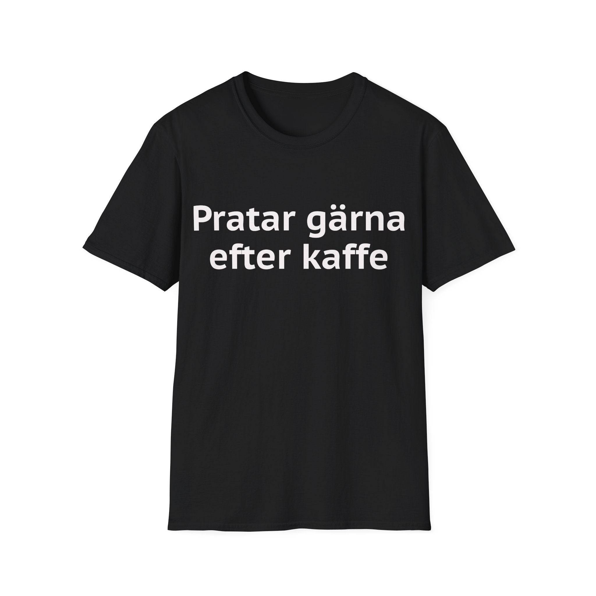 Pratar gärna, efter kaffet - Unisex