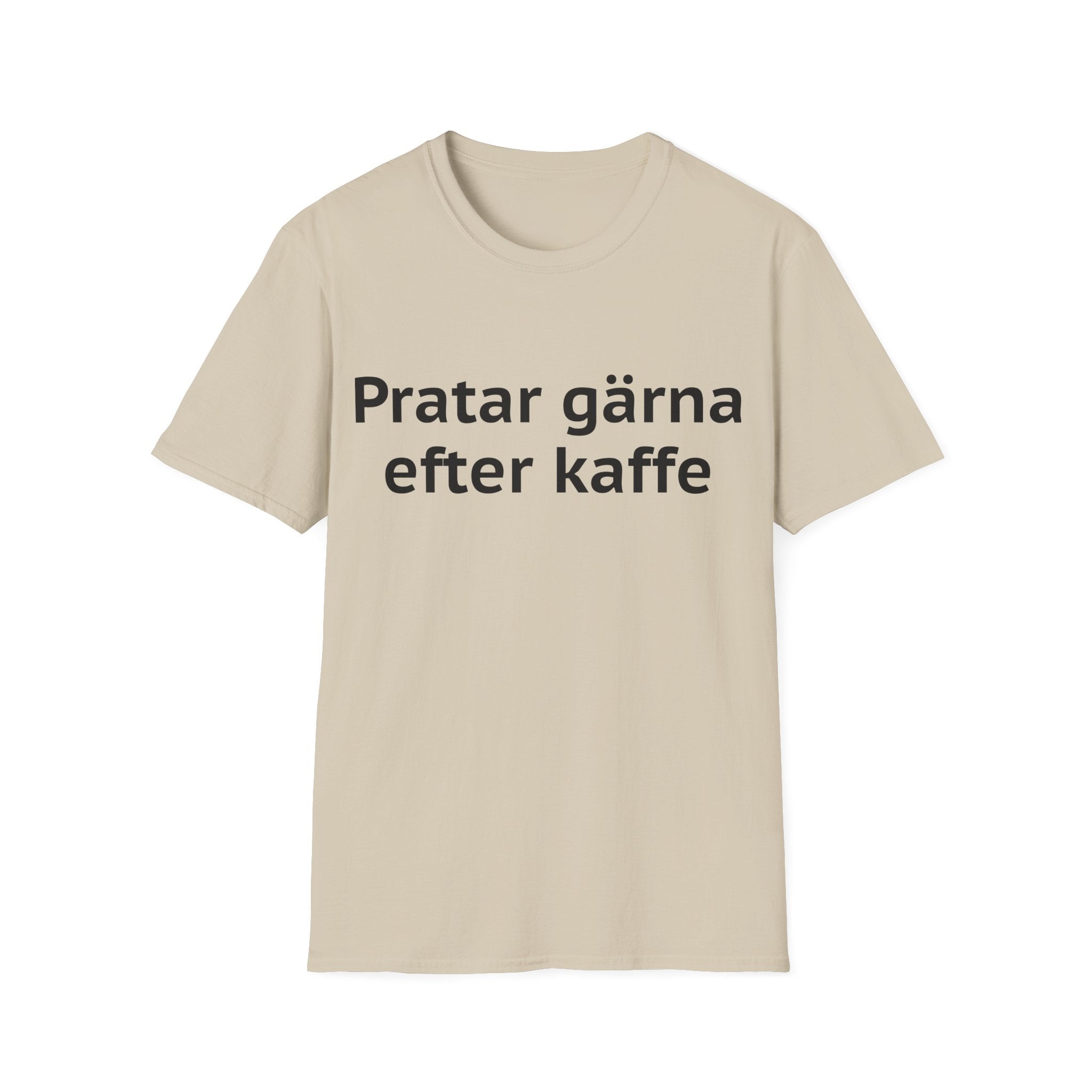 Pratar gärna, efter kaffet - Unisex