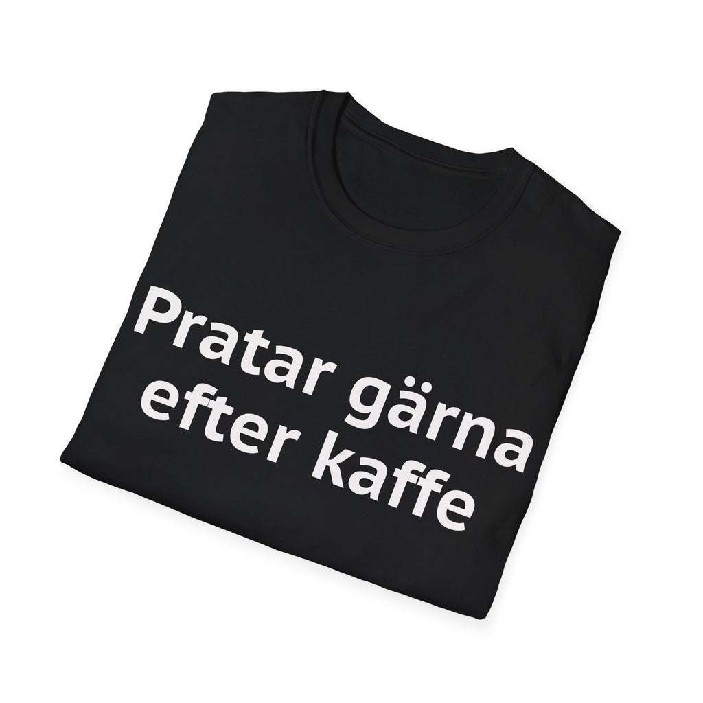 Pratar gärna, efter kaffet - Unisex