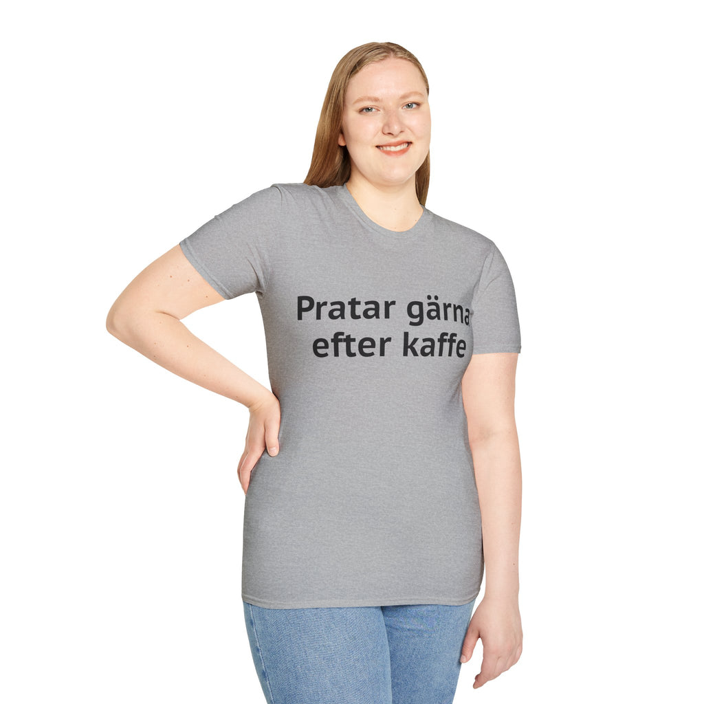 Pratar gärna, efter kaffet - Unisex
