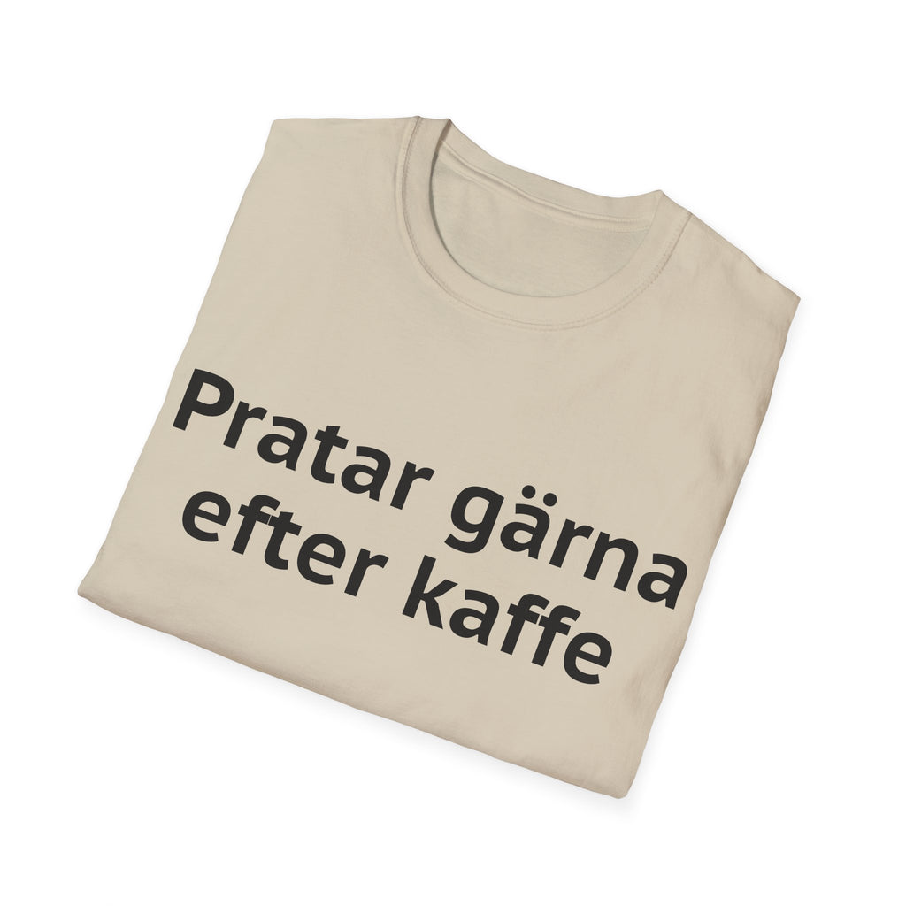 Pratar gärna, efter kaffet - Unisex