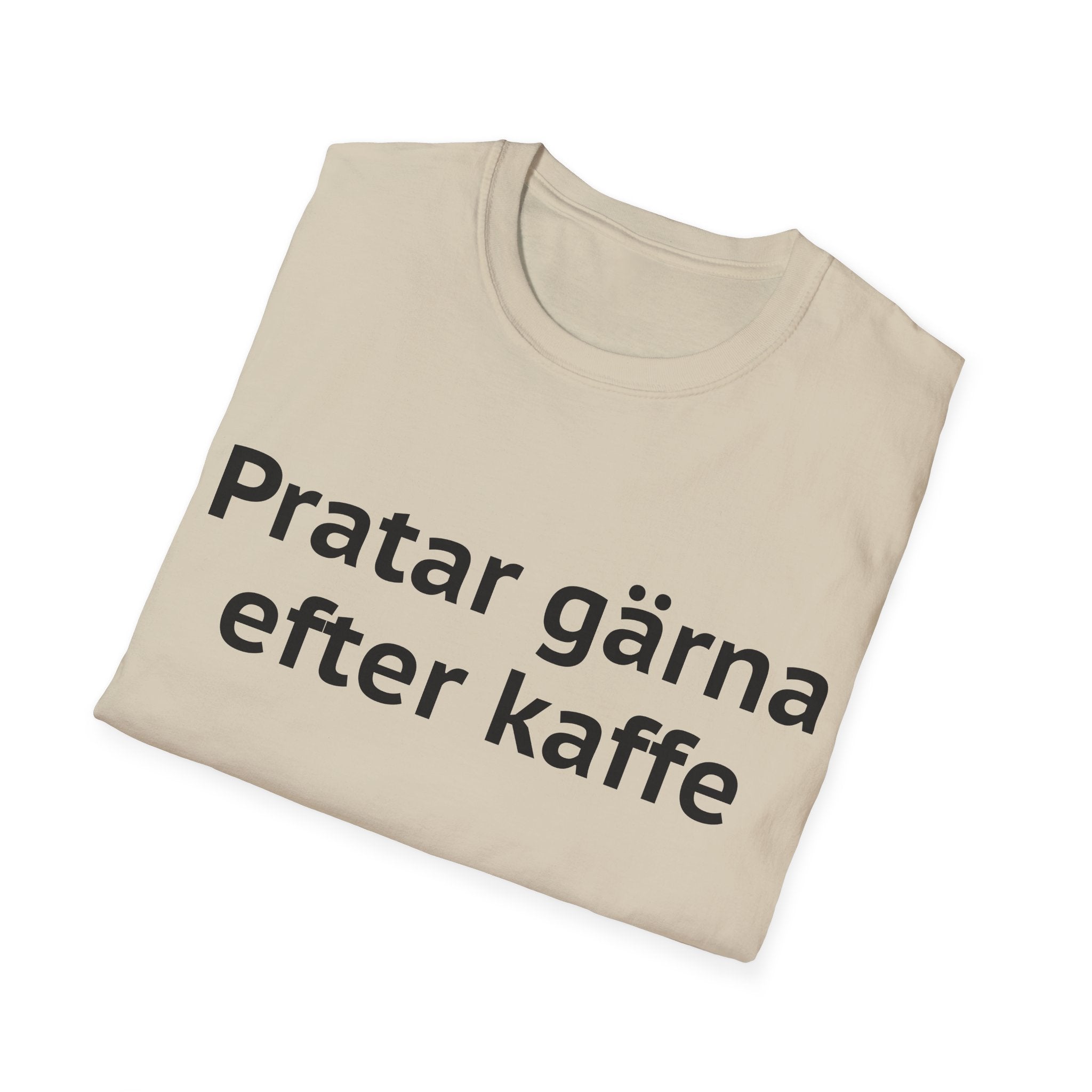 Pratar gärna, efter kaffet - Unisex