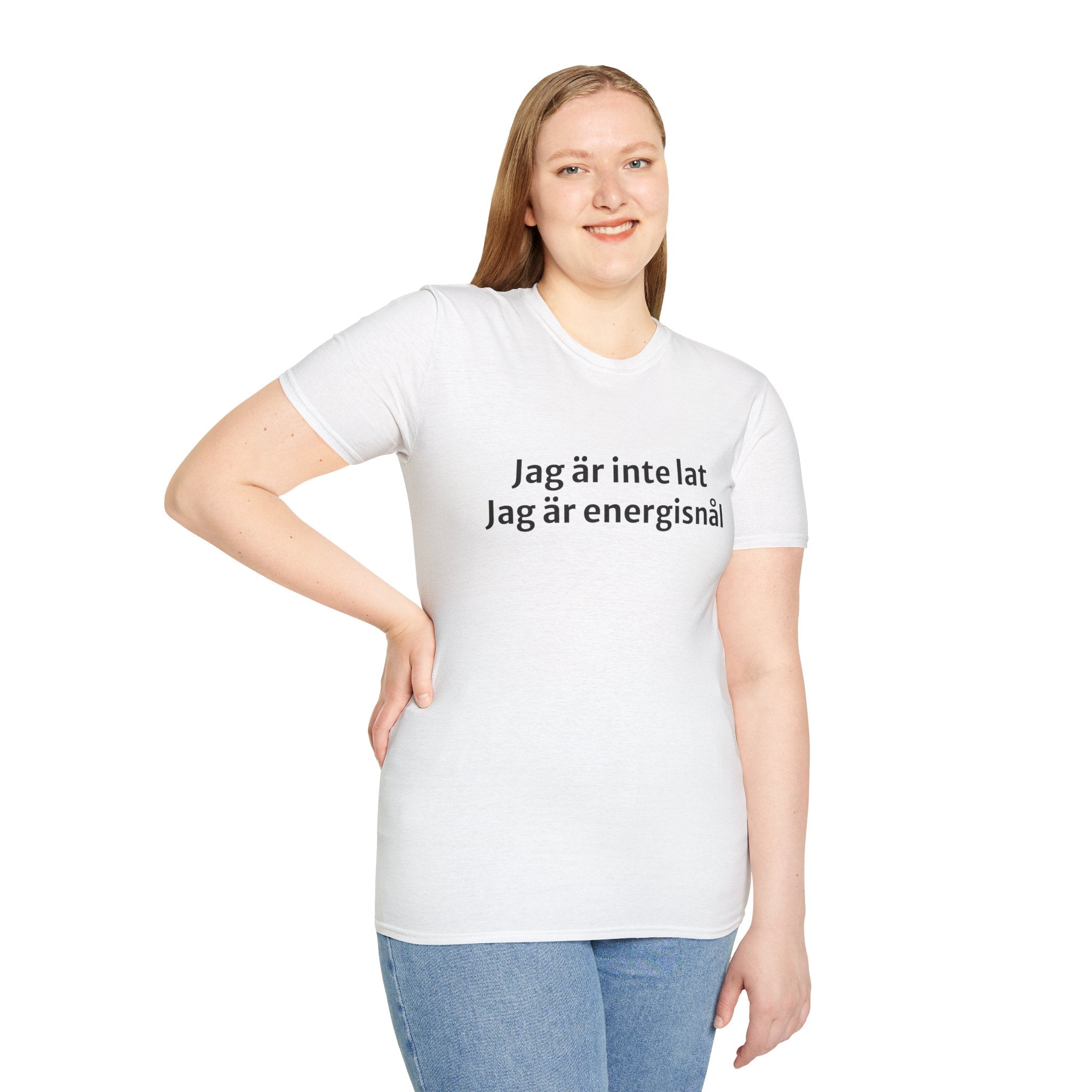 Jag är inte lat, Jag är energisnål - Unisex